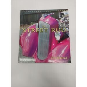 The Street Rod Large Paperback Book-2004-Tom Benford-Excellent Condition